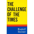 The Challenge of the Times: (Cw 186) - Paperback