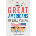 Stories of Great Americans for Little Americans