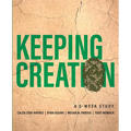 Keeping Creation: A 5-Week Study - Paperback