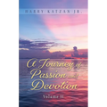 A Journey of Passion and Devotion Volume 2 - Paperback