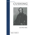 Cushing: Civil War SEAL - Paperback