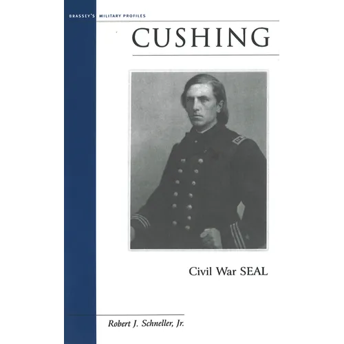 Cushing: Civil War SEAL - Paperback