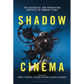 Shadow Cinema: The Historical and Production Contexts of Unmade Films - Paperback