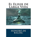 El Elixir de Larga Vida - Paperback