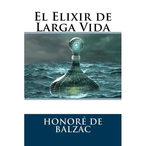 El Elixir de Larga Vida - Paperback