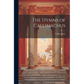 The Hymns of Callimachus - Paperback