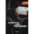 Something Like Forever - Paperback