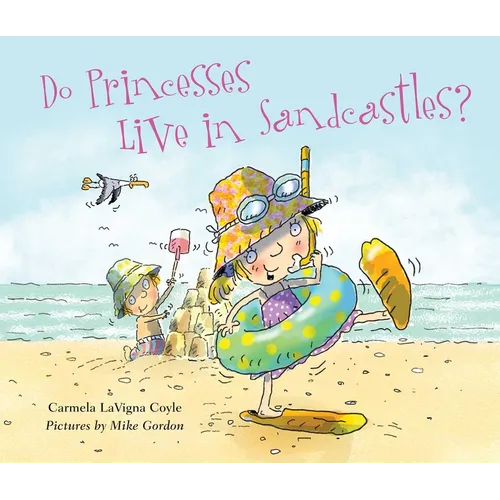Do Princesses Live in Sandcastles? - Hardcover