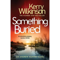 Something Buried: An Absolutely Gripping Mystery Thriller - Paperback