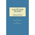 Mayflower Reader. a Selection of Articles from the Mayflower Descendant