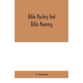 Bible Mystery And Bible Meaning - Paperback