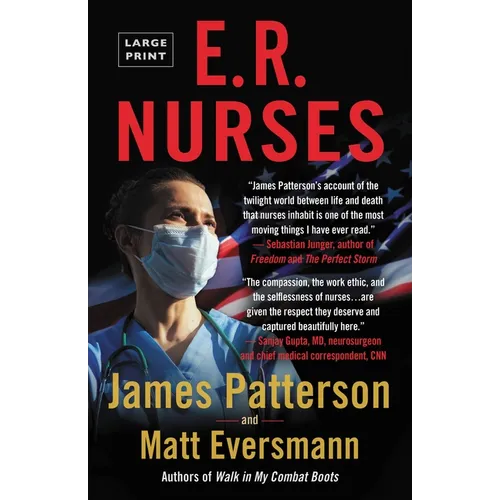 E.R. Nurses: True Stories from America's Greatest Unsung Heroes