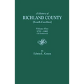 History of Richland County [South Carolina], Volume One, 1732-1805 [All Published]
