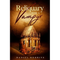 Reliquary for a Vampyr - Paperback