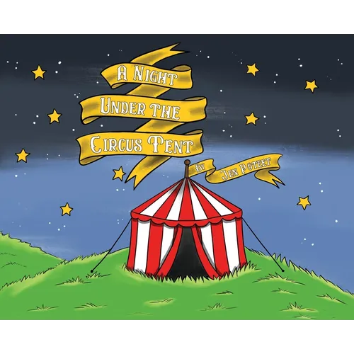 A Night Under the Circus Tent - Hardcover