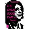 The Great Good Time - Paperback