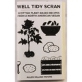Well Tidy Scran: Scottish Plant-Based Recipes from a North American Vegan - Paperback