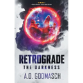Retrograde: The Darkness - Paperback
