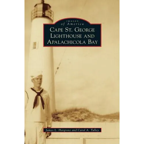 Cape St. George Lighthouse and Apalachicola Bay - Hardcover