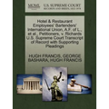 Hotel & Restaurant Employees' Bartenders' International Union, A.F. of L., Et Al., Petitioners, V. Richards U.S. Supreme Court Transcript of Record wi