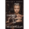 The Sword of Aeschylean: A Minerva Novel - Paperback