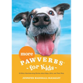 More Pawverbs for Kids - Hardcover
