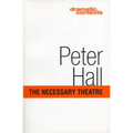 The Necessary Theatre - Paperback