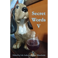 Secret Words Volume Five - Paperback