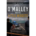 O'Malley and the Little Widgets - Hardcover