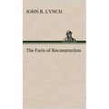 The Facts of Reconstruction - Hardcover