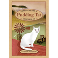 The Mostly True Story of Pudding Tat, Adventuring Cat - Hardcover