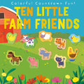 Ten Little Farm Friends: Colorful Countdown Fun! - Paperback