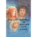 The Lost Gospels of Mariam & Judas - Paperback