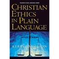 The Christian Ethics in Plain Language - Paperback