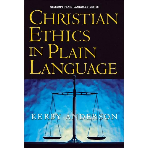 The Christian Ethics in Plain Language - Paperback