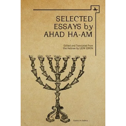 Ahad Ha-Am: Selected Essays - Hardcover