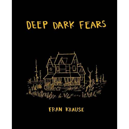 Deep Dark Fears - Hardcover