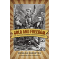 Gold and Freedom: The Political Economy of Reconstruction