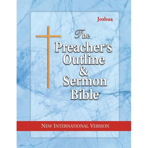 The Preacher's Outline & Sermon Bible: Joshua: New International Version - Paperback