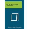 The Techniques Of Communism - Paperback