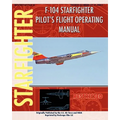 F-104 Starfighter Pilot's Flight Operating Instructions - Paperback