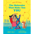 The Molecules That Make You You - Hardcover