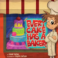 Every Cake Has a Baker - Paperback