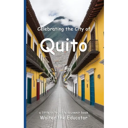 Celebrating the City of Quito - Paperback