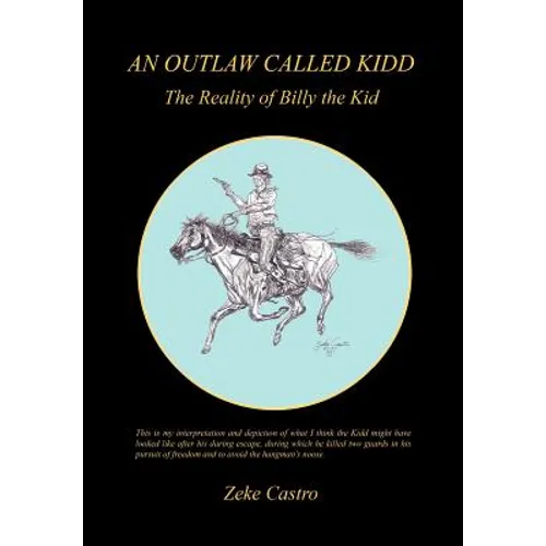 An Outlaw Called Kidd - The Reality of Billy the Kid