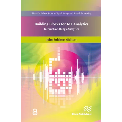 Building Blocks for Iot Analytics Internet-Of-Things Analytics - Hardcover