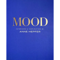 Mood: Interiors & Inspiration - Hardcover