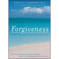 Forgiveness: The Greatest Healer of All - Paperback