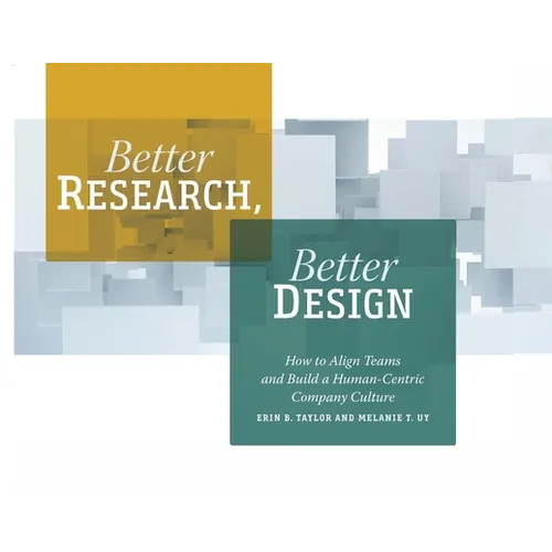 Better Research, Better Design - Paperback