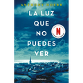 La Luz Que No Puedes Ver / All the Light We Cannot See - Paperback